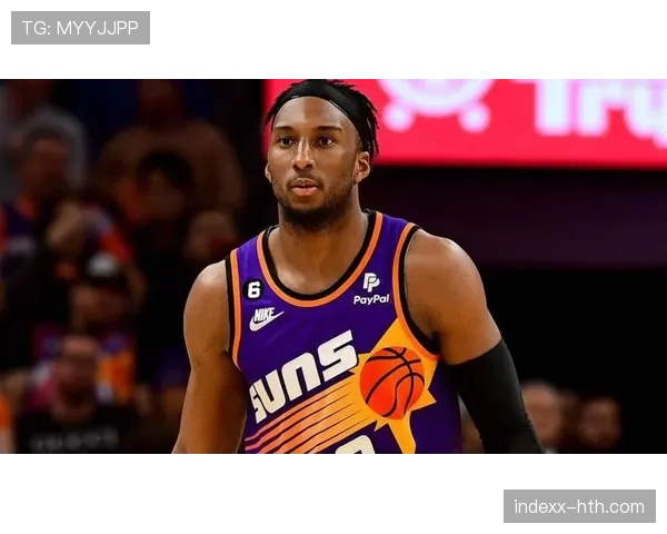 奥科吉未来去向引关注，太阳队或重新评估阵容调整